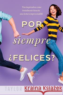 Por Siempre, ¿Felices?