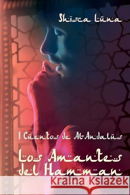 I Cuentos de Al-Andalus. Los Amantes del Hamman