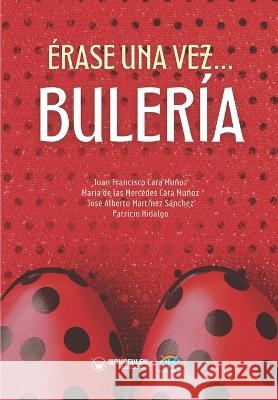 Érase una vez... BULERÍA