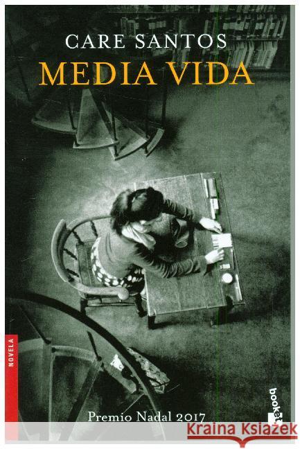 Media vida : Novela. Premio Nadal 2017