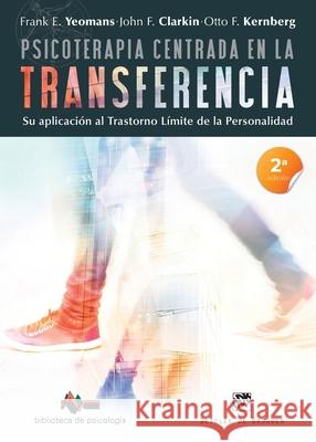 Psicoterapia centrada en la transferencia. Su aplicaci?n al trastorno l?mite de la personalidad