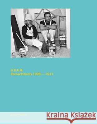 G.R.A.M.: Reenactments 1998-2011