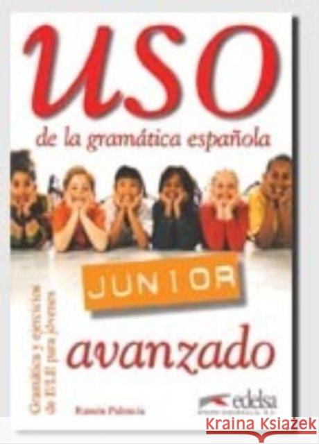 USO De LA Gramatica Espanola - Junior: Libro Del Alumno