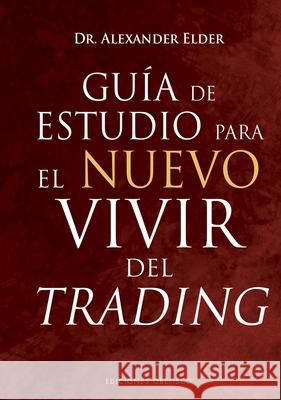 Guía de Estudio Para El Nuevo Vivir del Trading