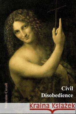 Civil Disobedience: A Practical Guide