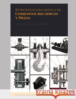 Representación gráfica de: Conjuntos mecánicos y Piezas: Dibujo Técnico para Ingenierías.