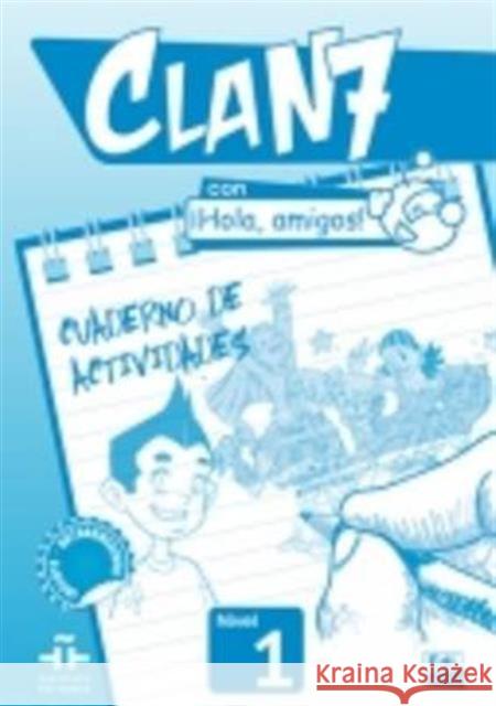 Clan 7 con Hola Amigos!