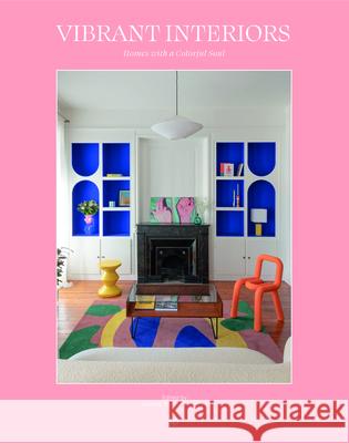 Vibrant Interiors: Homes Alive with Color