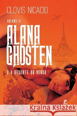 Alana Ghosten e o resgate da deusa