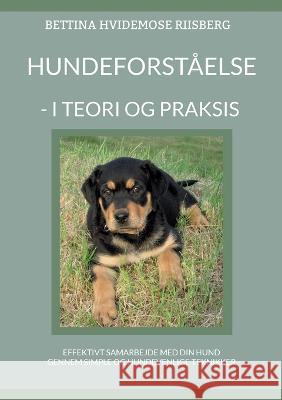 Hundeforst?else: - I teori og praksis