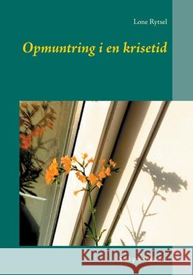 Opmuntring i en krisetid: Små prosatekster