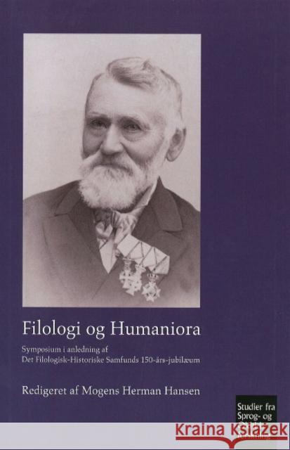 Filologi og Humaniora: Symposium i anledning af Det Filogisk-Historiske Samfunds 150-års-jubilaeum