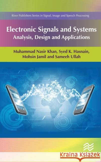 Electronic Signals and Systems: Analysis, Design and Applications