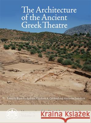 The Architecture of the Ancient Greek Theatre