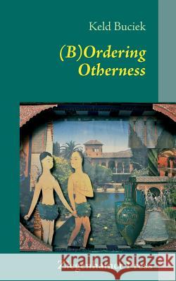 (B)Ordering Otherness