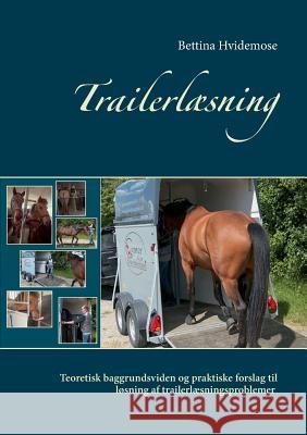 Trailerlæsning: Teoretisk baggrundsviden og praktiske forslag til løsning af trailerlæsningsproblemer
