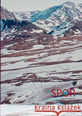 Spor: Oplevelser, tidsbilleder, tanker, refleksioner, overvejelser & tidsspring