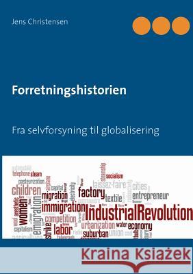 Forretningshistorien: Fra selvforsyning til globalisering