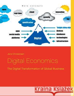 Digital Economics: The Digital Transformation of Global Business