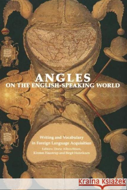 Writing & Vocabulary in Foreign Language Acquisition: Angles on the English-Speaking World, Volume 4