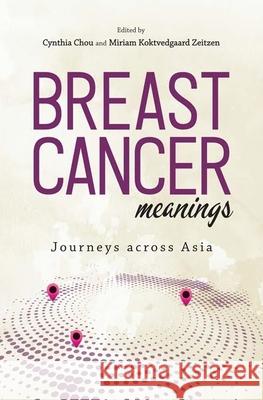 Breast Cancer Meanings: Journeys Across Asia