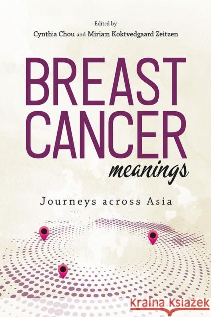 Breast Cancer Meanings: Journeys Across Asia