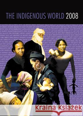 The Indigenous World 2008
