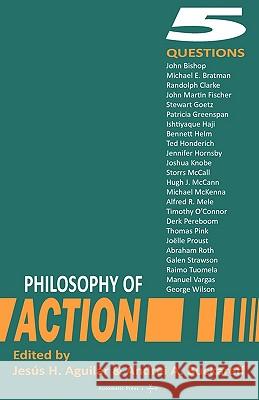 Philosophy of Action: 5 Questions