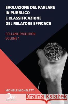 Evoluzione del public speaking e classificazione del relatore efficace