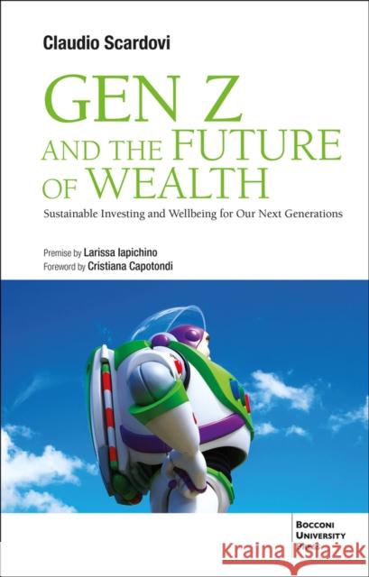 Gen Z and the Future of Wealth: Sustainable Investing and Wellbeing for Our Next Generations