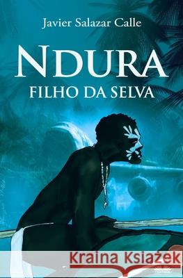 Ndura. Filho Da Selva