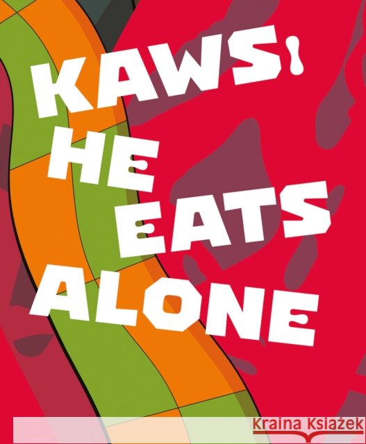 KAWS: He Eats Alone
