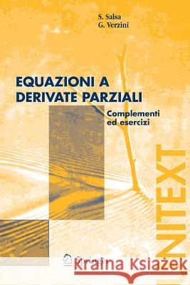 Equazioni a Derivate Parziali: Complementi Ed Esercizi