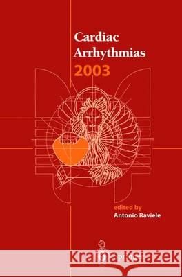 Cardiac Arrhythmias 2003: Proceedings of the 8th International Workshop on Cardiac Arrhythmias