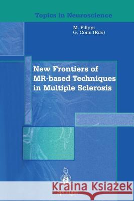 New Frontiers of Mr-Based Techniques in Multiple Sclerosis