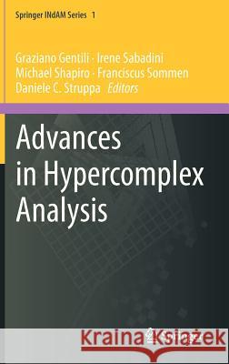 Advances in Hypercomplex Analysis