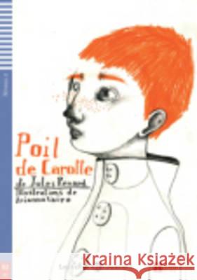 Teen ELI Readers - French: Poil de carotte + downloadable audio