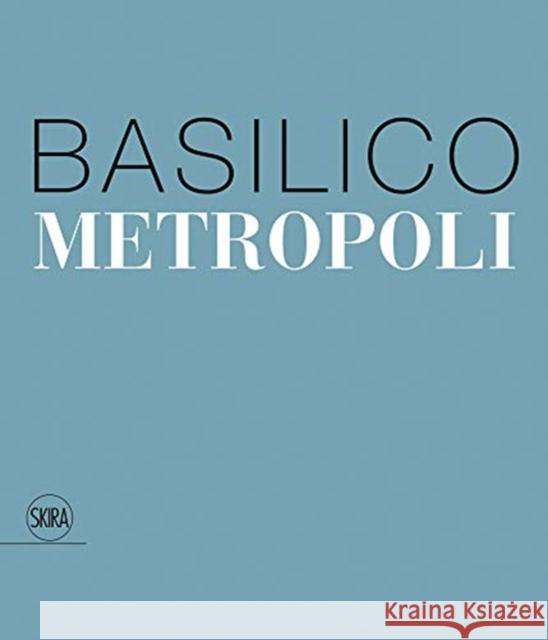 Gabriele Basilico: Metropoli