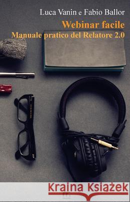 Webinar Facile: Manuale Pratico del Relatore 2.0