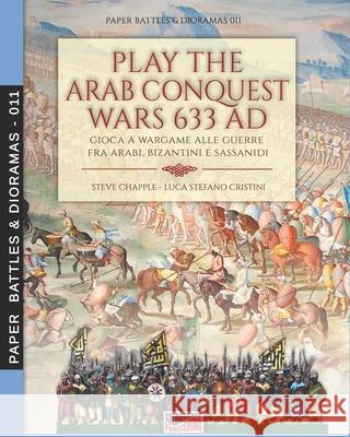 Play the Arab conquest wars 633 AD - Gioca a Wargame alle guerre fra arabi, bizantini e sassanidi