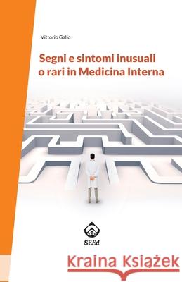 Segni e sintomi inusuali o rari in Medicina Interna