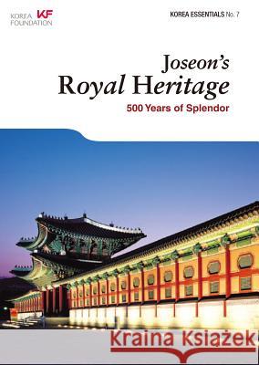 Joseon's Royal Heritage: 500 Years of Splendor