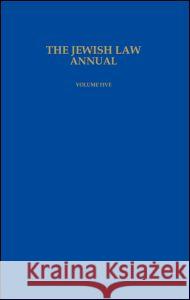 The Jewish Law Annual Volume 5