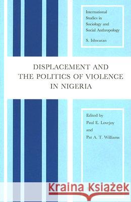 Displacement and the Politics of Violence in Nigeria: