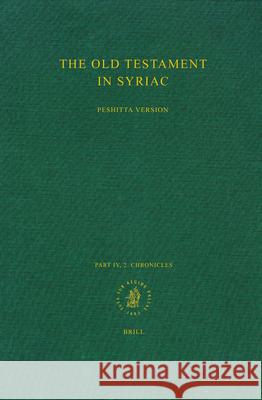The Old Testament in Syriac According to the Peshiṭta Version, Part IV Fasc. 2. Chronicles