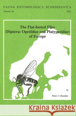 The Flat-Footed Flies (Diptera: Opetiidae and Platypezidae) of Europe