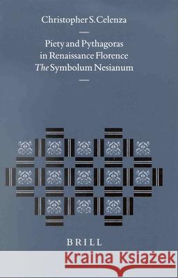 Piety and Pythagoras in Renaissance Florence: The Symbolum Nesianum