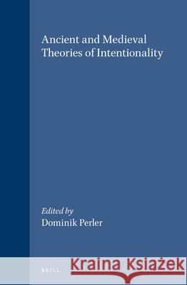 Ancient and Medieval Theories of Intentionality