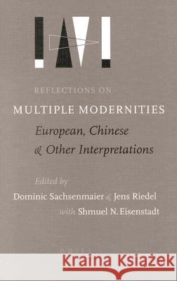 Reflections on Multiple Modernities: European, Chinese and Other Interpretations