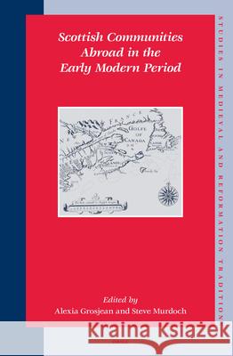 Scottish Communities Abroad in the Early Modern Period
